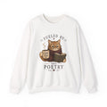 Fueled by Chai Tea and Poetry - Writerkat Sassy Cat Sweatshirt